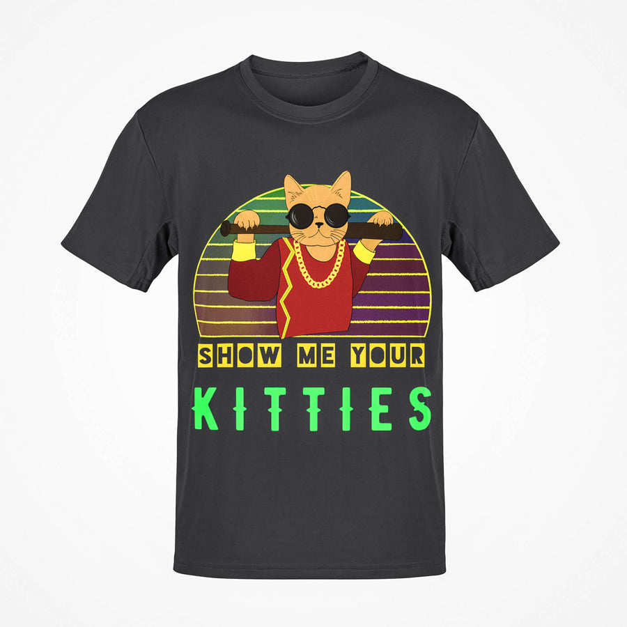 Show Me Your Kitties -  Unisex T-shirt